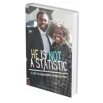 HE IS NOT A STATISTIC